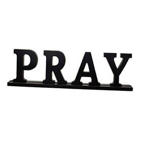 Attraction Design 715377368331 Pray Sign Decorative Wooden Cutout Word Art Black