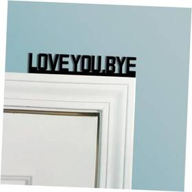 Wnwbfm-46 763527587736 Love You Bye Sign Above Door Modern Theme Decorative For Black