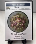 Paint It Simply Flat Brush Roses Dvd & Cd Set David Jansen Mda Artists. Fixed Price $14.18.