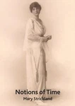 Notions Of Time: Book 10 Short Stories Set In The 19... By Strickland, Mary. Fixed Price $9.64.