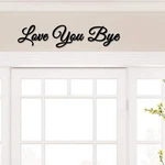 You Bye Sign Above Door,love For Frame Decor,funny Decor.... Fixed Price $16.26.