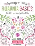 Florabunda Basics: Super Simple Art Doodles: Color, Craft & Draw: Blooms, Bu.... Fixed Price $9.21.