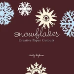 Snowflakes: Creative Paper Cutouts By Higham, Cindy. Fixed Price $6.92.