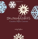Snowflakes: Creative Paper Cutouts By Cindy Higham **brand New**. Fixed Price $20.49.