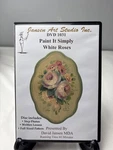 David Jansen Simply White Roses Dvd 1031 Decorative Painting Lesson. Fixed Price $14.18.