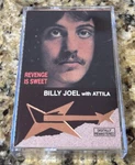 Billy Joel With Attila- Revenge Is Sweet Cassette 1210 Creative Sounds. Fixed Price $59.99.