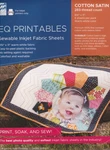 Eq Inkjet Printable Cotton Satin Fabric Sheets 8.5"X11"-6/PKG. Fixed Price $22.80.