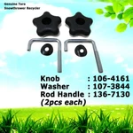 2 Toro 106-4161 Knob 107-3844 Washer 136-7130 Rod Handle Snowthrower Recycler. Fixed Price $30.99.