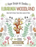 Florabunda Woodland: Super Simple Art... By Suzanne Mcneill Paperback / Softback. Fixed Price $18.17.